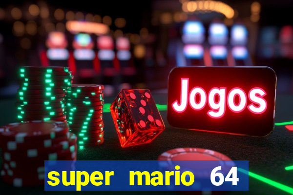 super mario 64 beta jogar